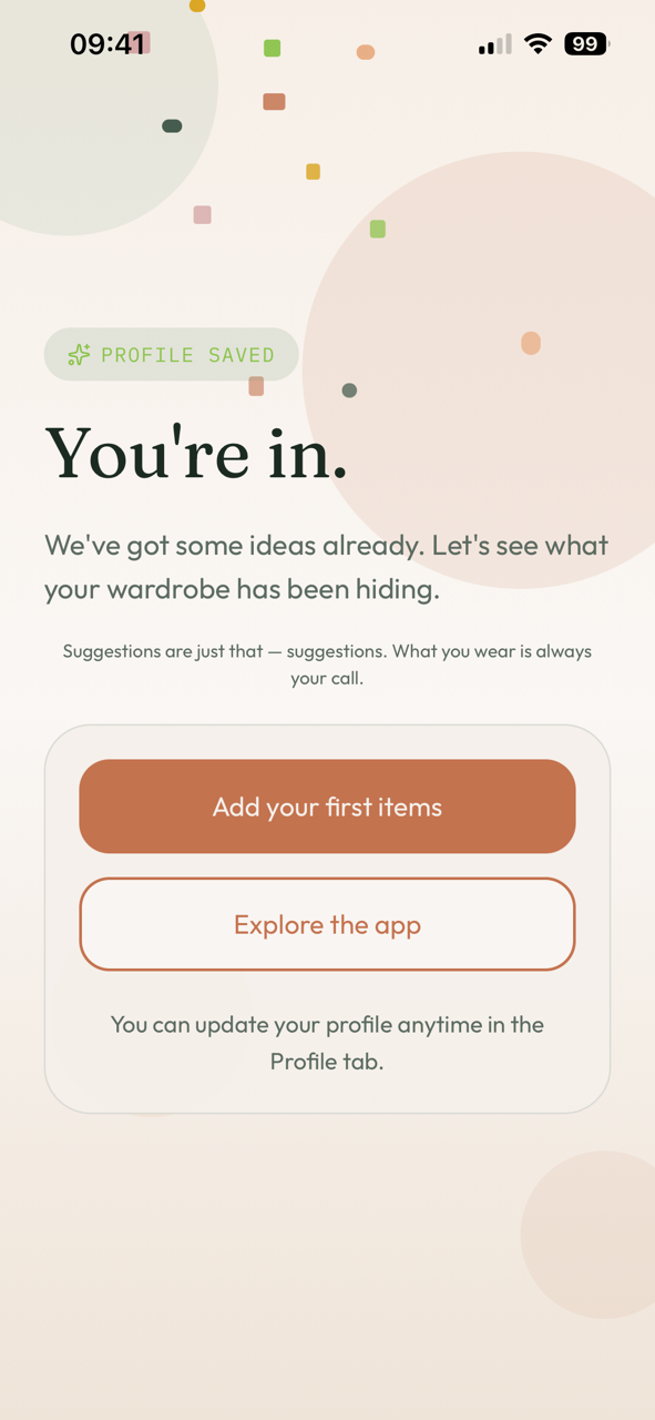The 'You're in' moment — Profile saved, with options to add first items or explore the app